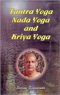 Image of Tantra Yoga, Nada Yoga and Kriya Yoga